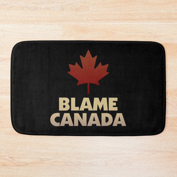 Item preview, Blame Canada designed and sold by BecomingFiasco.