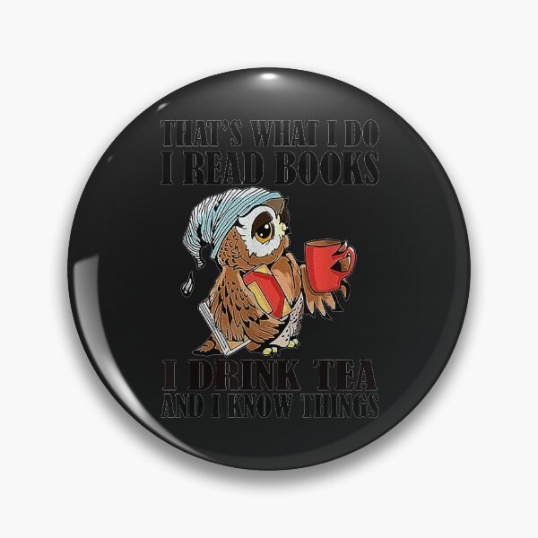 Item preview, That what I do I read books I drink tea and I know things funny gifts Slim Fit T-Shirt designed and sold by Jaimieshop.
