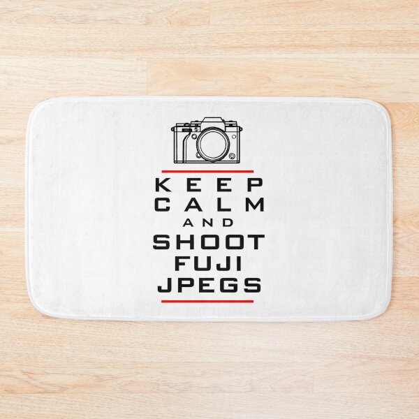 Item preview, Keep calm and shoot Fuji jpegs designed and sold by arthatbeat.