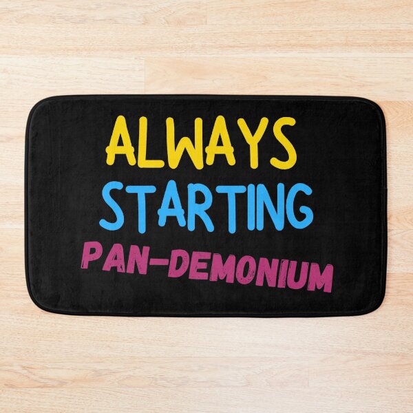 Item preview, Always starting pandemonium - Pansexual flag pride. LGBTQ pride gift idea. designed and sold by HaychGee.