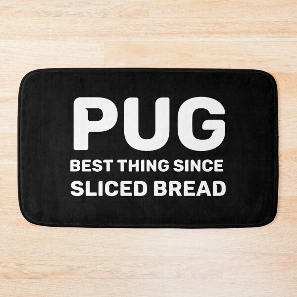 Item preview, Pug - Best thing since sliced bread designed and sold by Beyond Words.