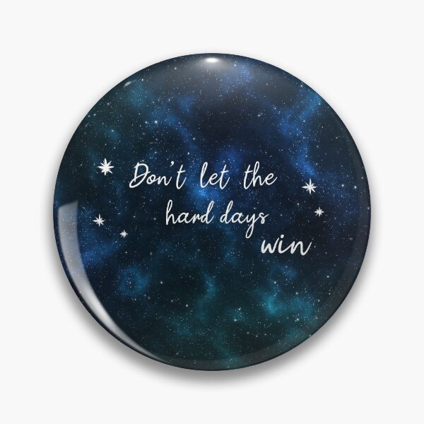 Item preview, Don't let the hard days win - ACOMAF designed and sold by Ranp.