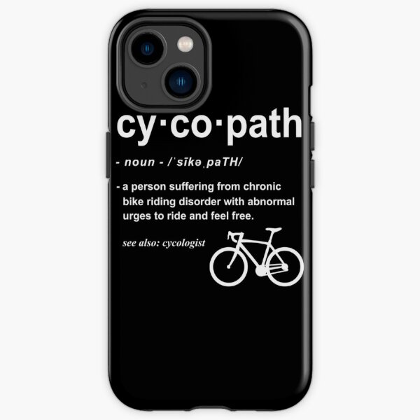 Cycopath Definition | Funny Biker Gift | Gift for Cyclist | Bicycle Lover Cycling Addict iPhone Tough Case