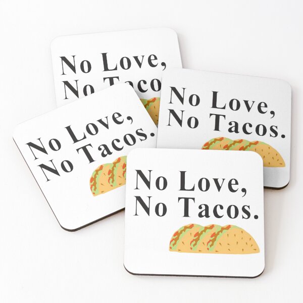 Item preview, No Love No Tacos designed and sold by NancyArtDesigns.