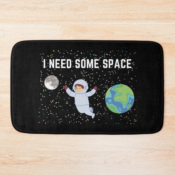 Item preview, I Need Some Space designed and sold by AeroAstro.
