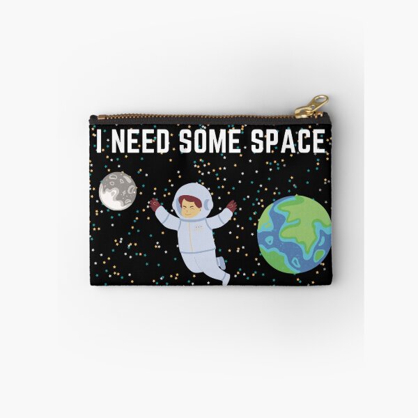 Item preview, I Need Some Space designed and sold by AeroAstro.