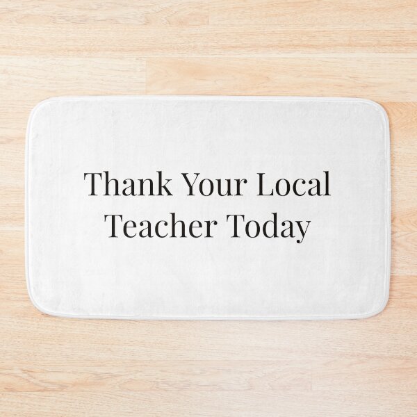 Item preview, Thank Your Local Teacher Today designed and sold by Ayadsan.