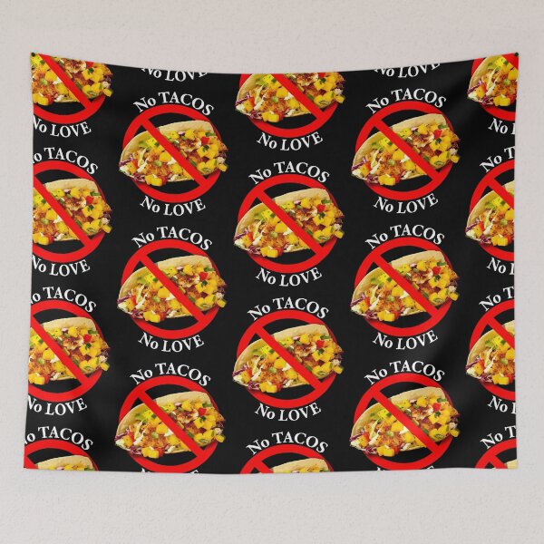 Item preview, No Love No Tacos designed and sold by notstuff.