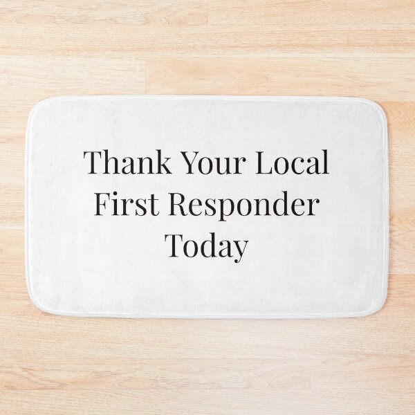 Item preview, Thank Your Local First Responder Today designed and sold by Ayadsan.
