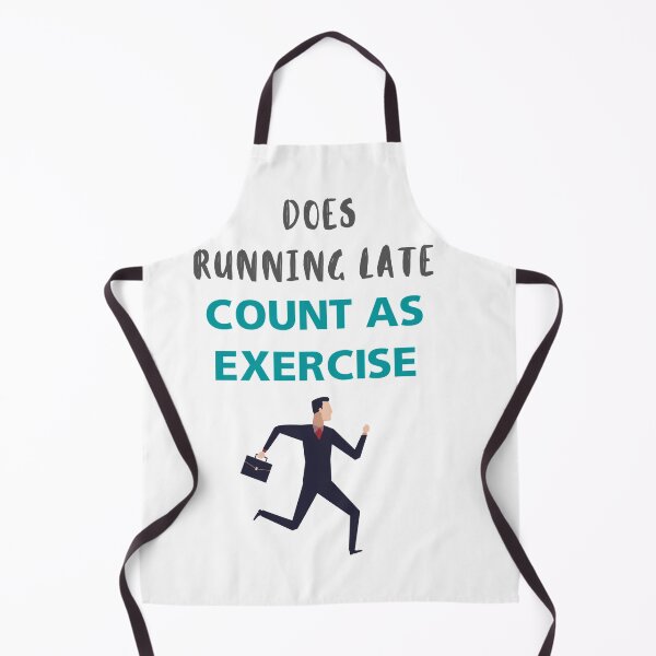 Item preview, Does Running Late Count As Exercise designed and sold by megahamdesigns.