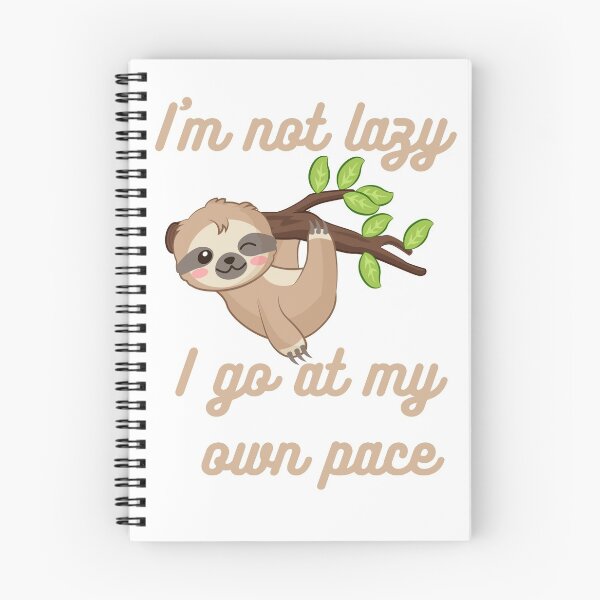 Item preview, I'm not Lazy Sloth Hanging Out designed and sold by KimCreativeUK.