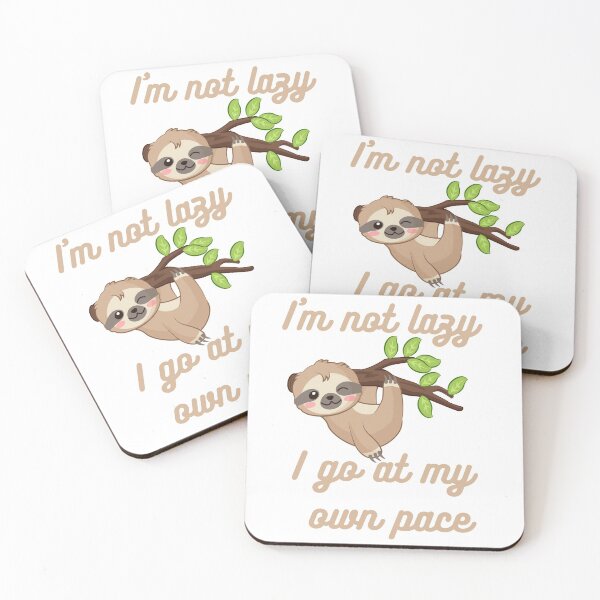 Item preview, I'm not Lazy Sloth Hanging Out designed and sold by KimCreativeUK.