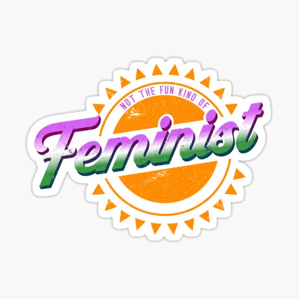 "Not The Fun Kind Of Feminist" Retro Suffragette Sun Sticker