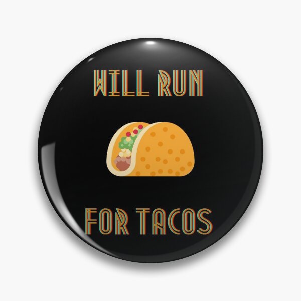 Item preview, Will Run For Tacos - taco joke  designed and sold by LinniesTees.