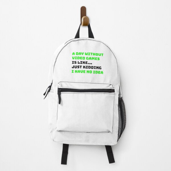 Item preview, A DAY WITHOUT VIDEO GAMES IS LIKE... JUST KIDDING I HAVE NO IDEA. designed and sold by nananinanana.