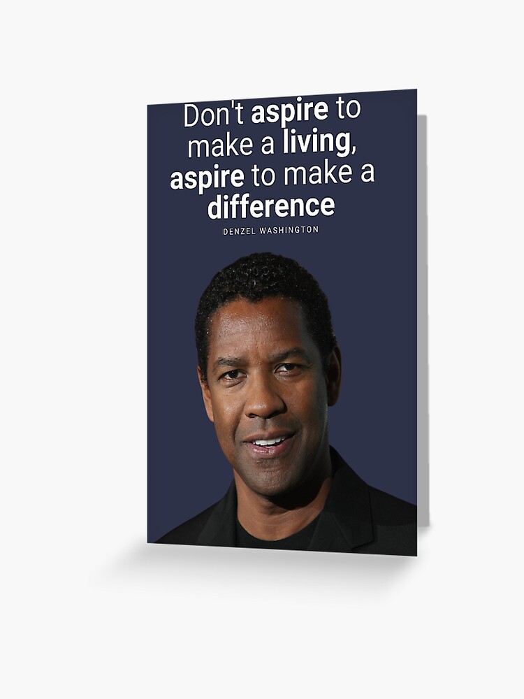 Carte De Vœux Denzel Washington Citation Par To Inspire Redbubble