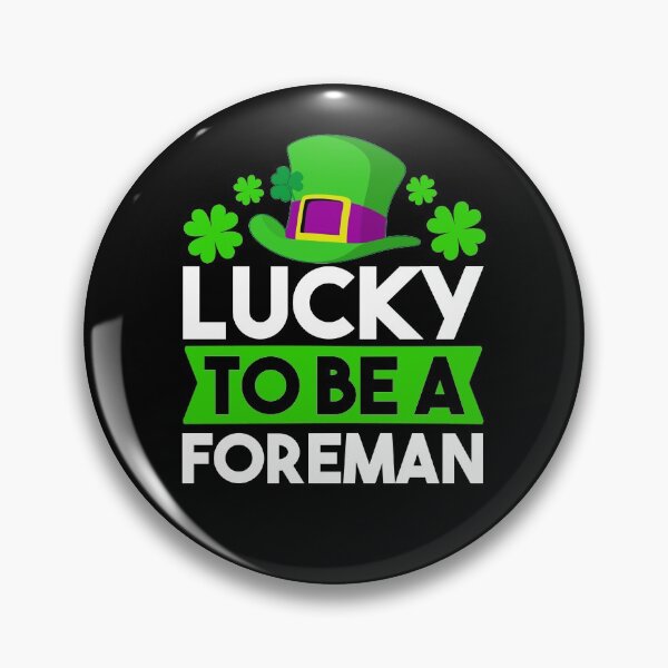 Item preview, Lucky To Be A Foreman - Foreman Gifts , St Patricks Day Gift For Foreman designed and sold by MrElgo.