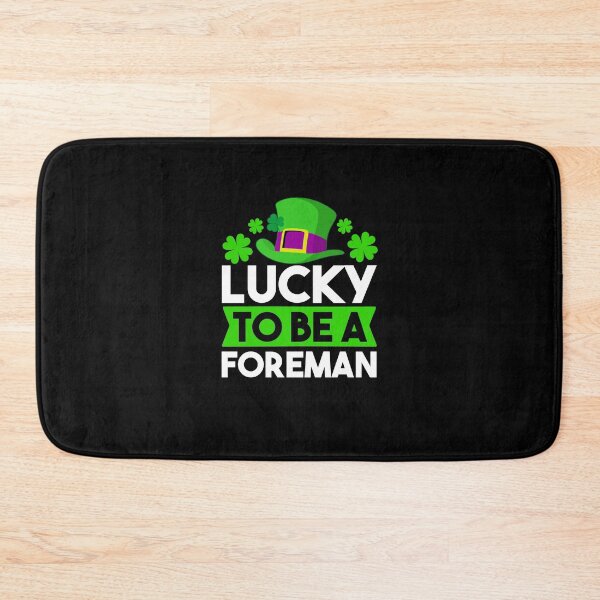 Item preview, Lucky To Be A Foreman - Foreman Gifts , St Patricks Day Gift For Foreman designed and sold by MrElgo.