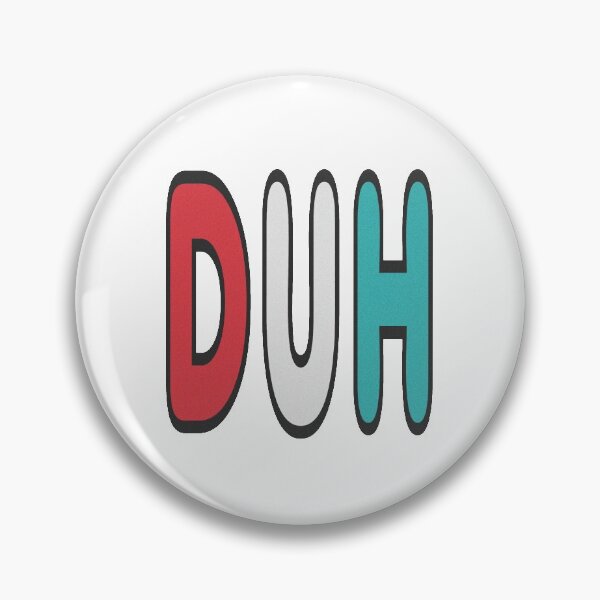 Item preview, Duh designed and sold by Mark-Ewbie.