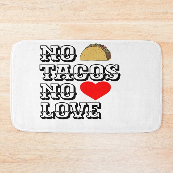 Item preview, No love No tacos  designed and sold by Ahmed Graphic .