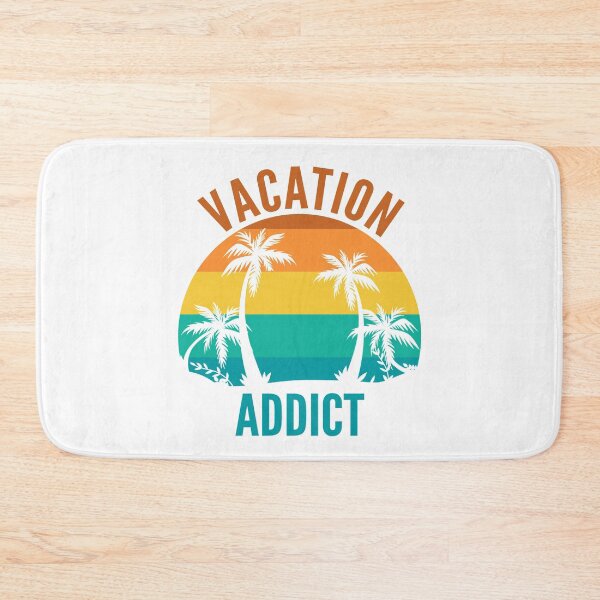 Item preview, Vacation Addict designed and sold by SlartybardPOD2.