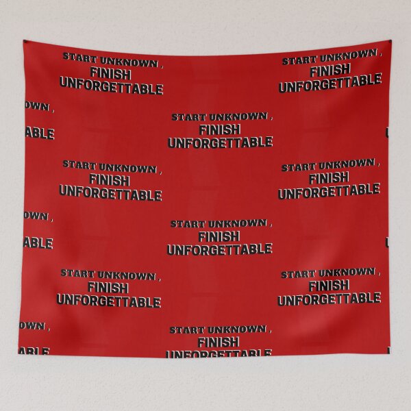 Item preview, Start unknown , finish unforgettable designed and sold by wiwiart.