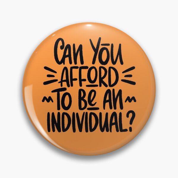 Item preview, Can you afford to be an individual? designed and sold by letterbrighter.
