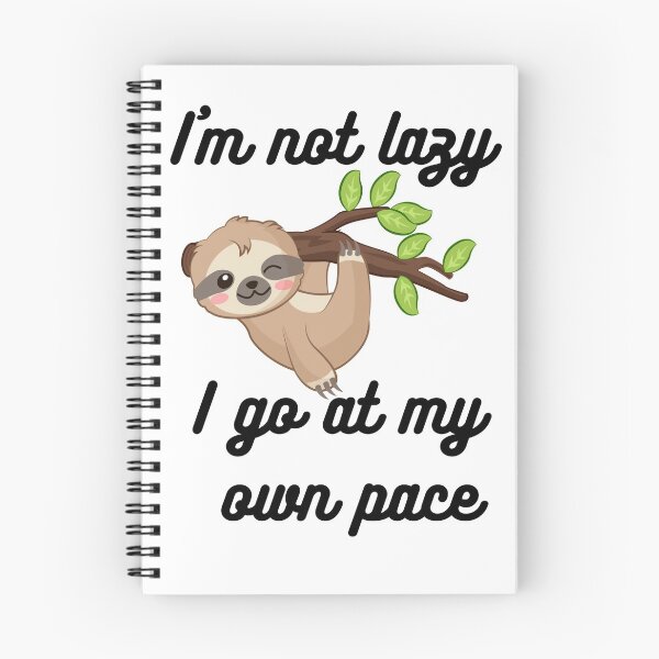Item preview, I'm not Lazy Sloth, Hanging Out designed and sold by KimCreativeUK.