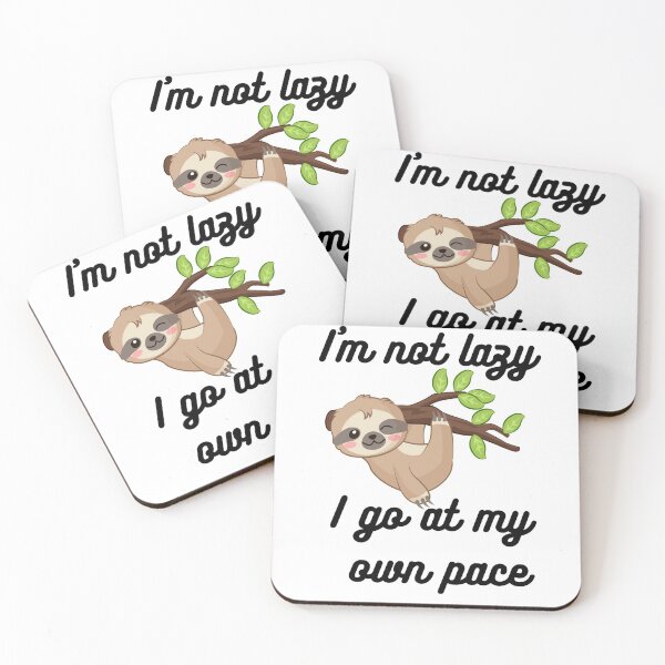 Item preview, I'm not Lazy Sloth, Hanging Out designed and sold by KimCreativeUK.