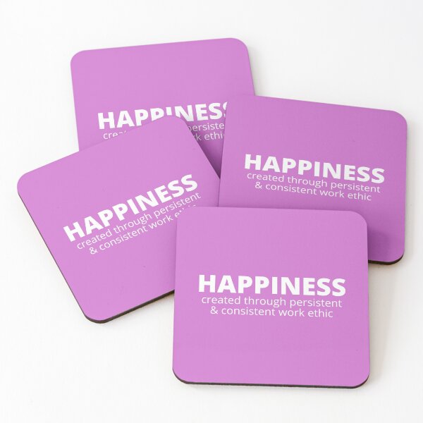 Item preview, HAPPINESS created through persistent & consistent work ethic designed and sold by Lowdown Designs.