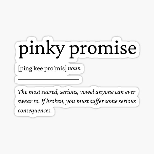 pinky-promise-definition-sticker-by-whitepotato-redbubble