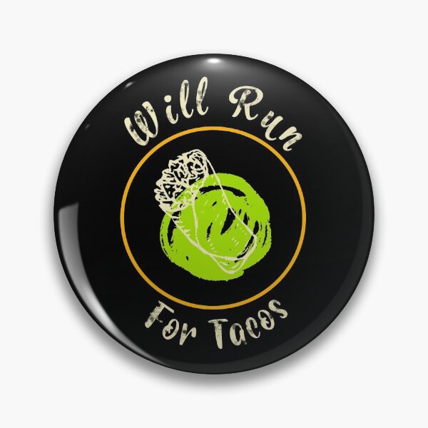 Item preview, Will Run For Tacos  designed and sold by GranadaStore.