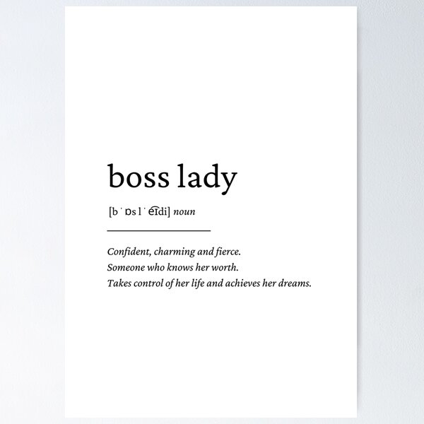 Lady | Redbubble Definition Posters Boss for Sale