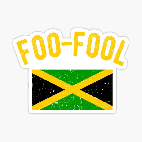 "FooFool Jamaica Slang Funny Jamaican Phrase" Sticker by Kawaiindoodle