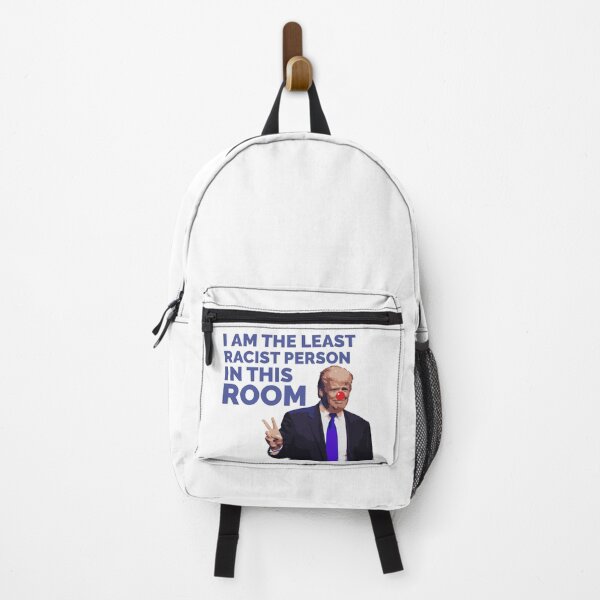 Item preview, I AM THE LEAST RACIST PERSON IN THIS ROOM, CLOWN TRUMP designed and sold by TheFirstOne.