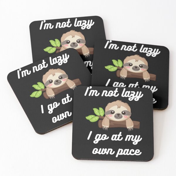 Item preview, I'm not Lazy Sloth, Cute Smile designed and sold by KimCreativeUK.