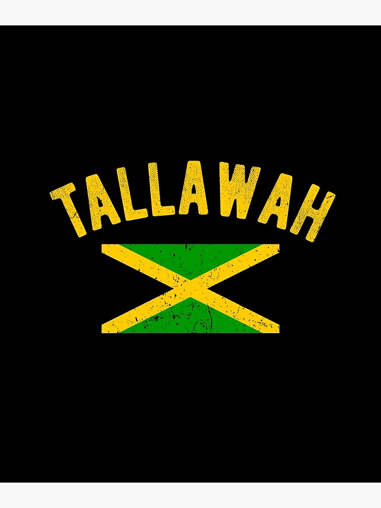 "Tallawah Jamaica Slang Funny Jamaican Phrase" Poster by Kawaiindoodle