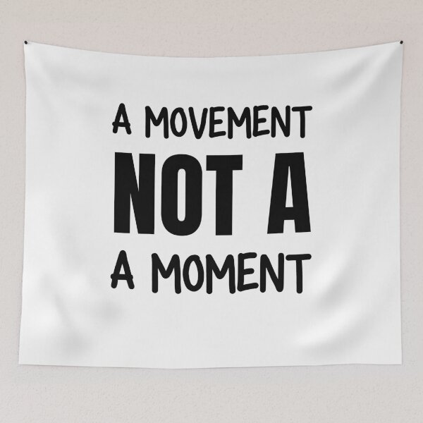 Item preview, A MOVEMENT not a moment designed and sold by narcocynic.