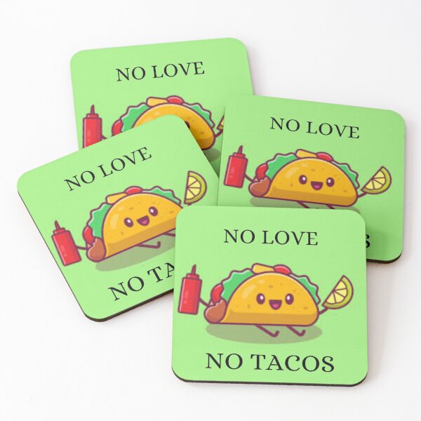 Item preview, No Love no taco designed and sold by AnthonyVdV.