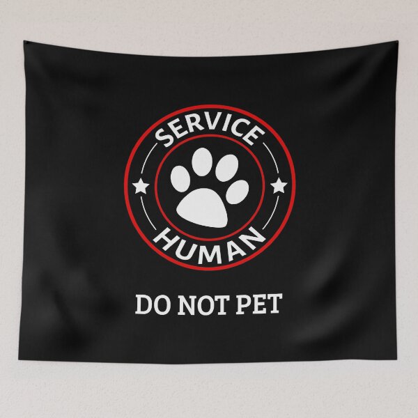 Item preview, Service Human Dog Owner - Do Not Pet III designed and sold by Lemon Pepper.