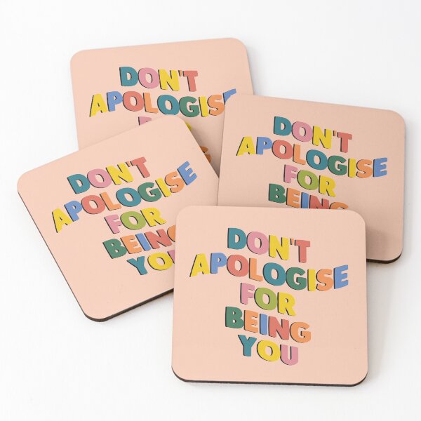 Item preview, don't apologise for being you designed and sold by tiredninny.