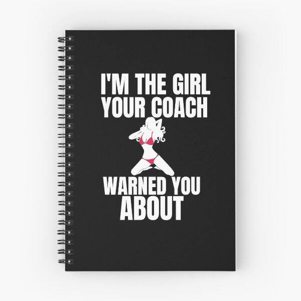 Item preview, I'm The Girl Your Coach Warned You About designed and sold by Billie Sims.