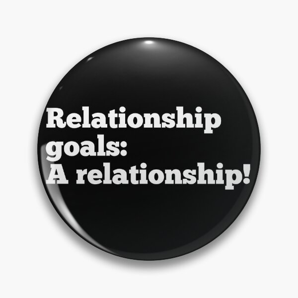 Item preview, Relationship Goals: A Relationship! designed and sold by CreativeText.