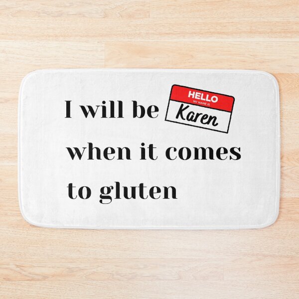 Item preview, Karen funny gluten free edition designed and sold by GlutenFreeTee.