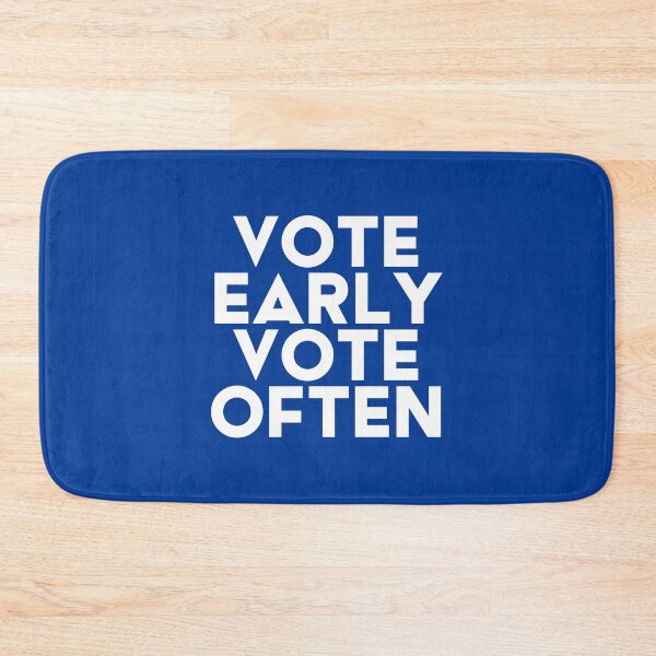 Item preview, Vote Early Vote Often #3 designed and sold by SalahBlt.