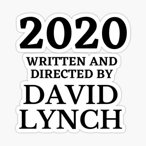 "Directed By David Lynch" Sticker by crysis365 Redbubble