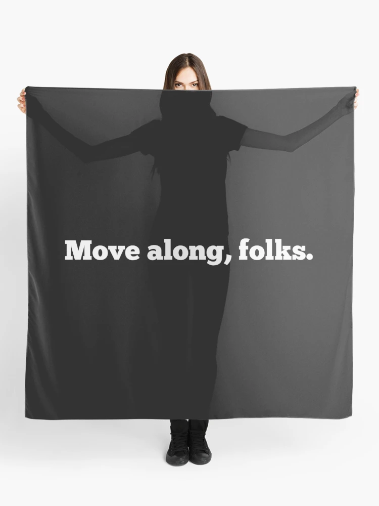 Thumbnail 1 of 3, Scarf, Move Along, Folks designed and sold by CreativeText.