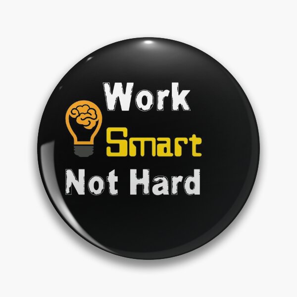 Item preview, Work smart not hard designed and sold by HSEstore.
