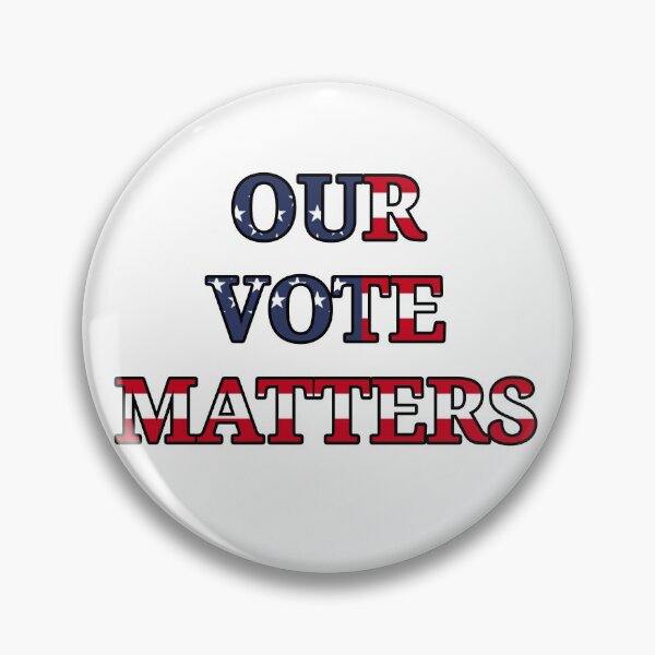 Item preview, OUR VOTE MATTERS designed and sold by Reda678.
