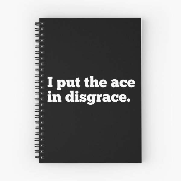 Item preview, I Put The Ace In Disgrace designed and sold by CreativeText.